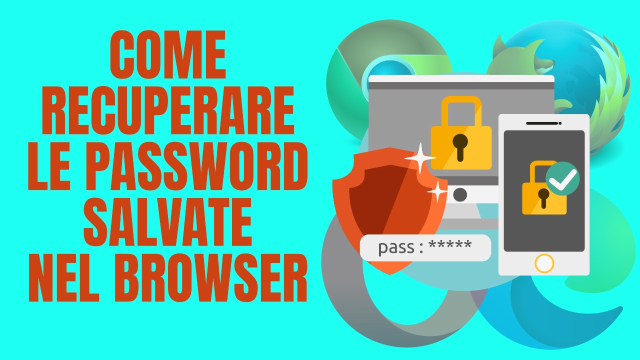 Come Recuperare Le Password Salvate Nel Browser Blog