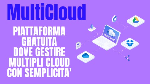 Multicloud - Piattaforma gratuita dove gestire multipli cloud con semplicità