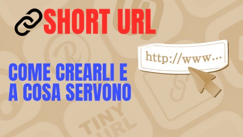 Short URL come crearli e a cosa servono - URL Brevi ... cosa sono!